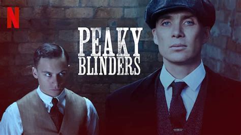Date Sortie Peaky Blinders Saison 6 Netflix Peaky Blinders Saison 6 : Netflix dévoile en exclusivité la dernière